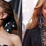 Ariana Grande and Beyoncé.