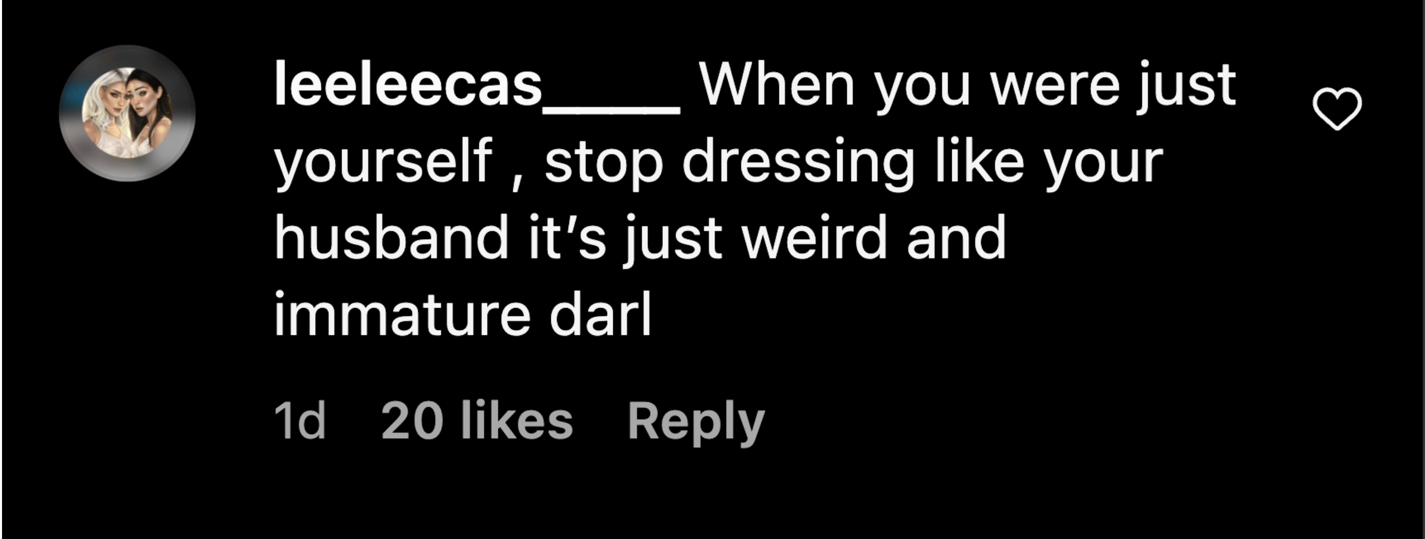 Instagram comment criticizing someone's fashion choices and resemblance to their husband
