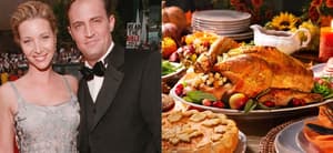 Matthew Perry and Lisa Kudrow (left) Thanksgiving dinner (right)