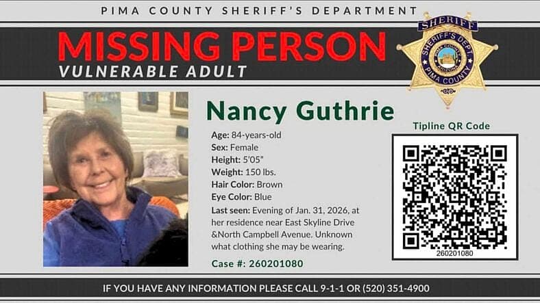 The Pima County Sheriff's Department in Arizona issued an alert after Nancy Guthrie, mother of Today show co-host Savannah Guthrie, went missing on Sunday