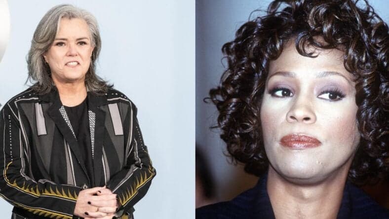 Rosie O'Donnell/Whitney Houston.